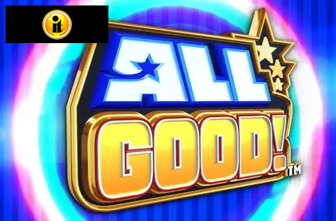 All Good!